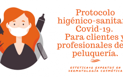 Protocolo higiénico-sanitario en peluquerías para profesionales y clientes.
